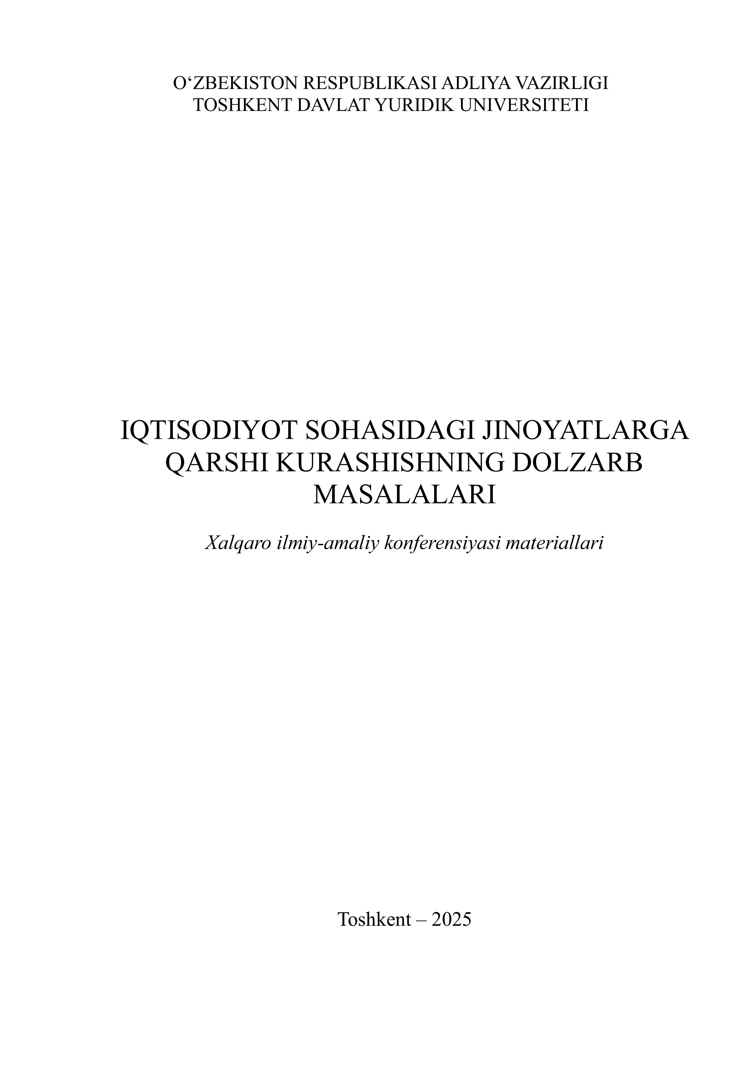 Iqtisodiyot sohasidagi jinoyatlarga qarshi kurashishning dolzarb masalalari 2025