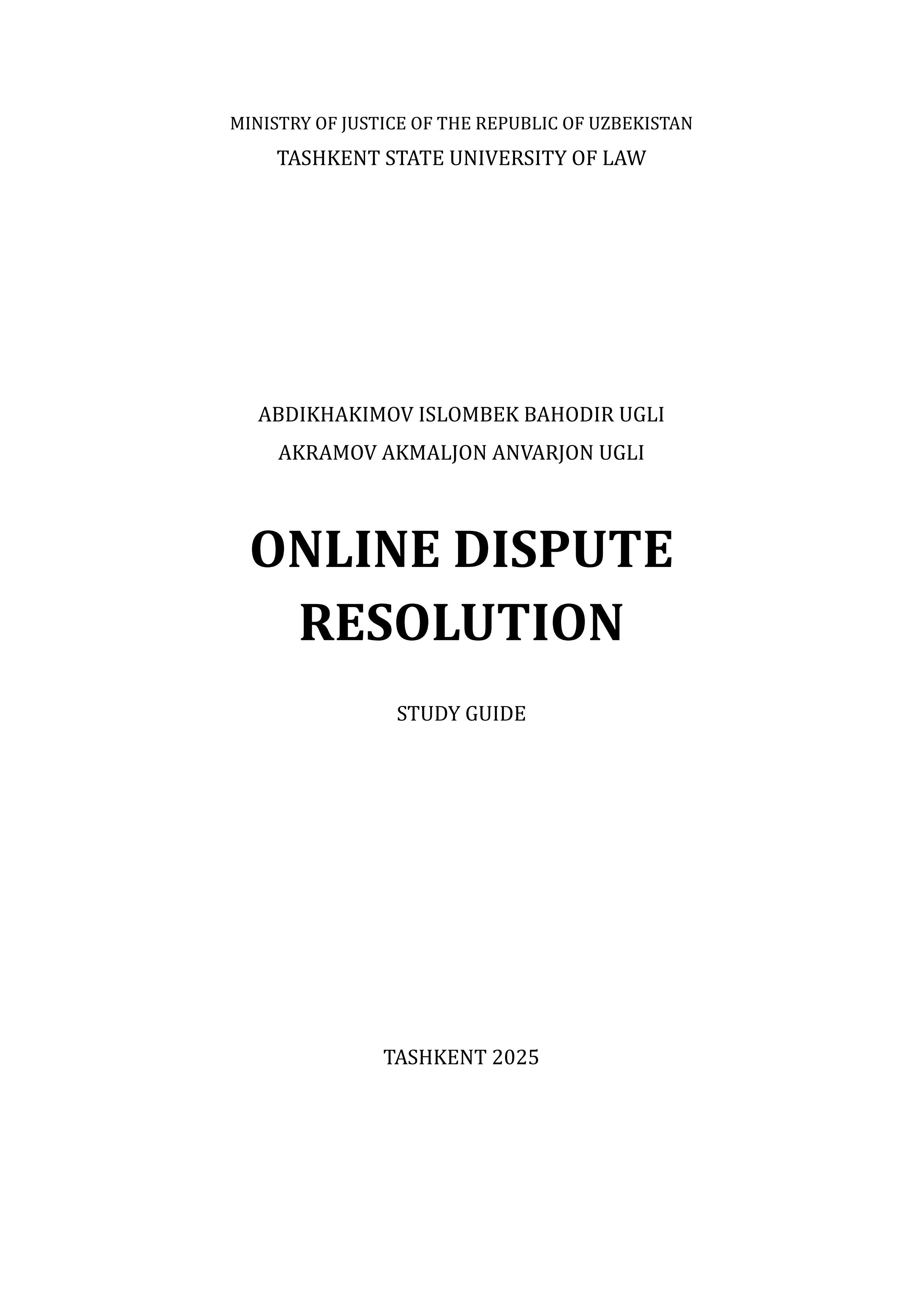 Online Dispute Resolution Abdikhakimov I., Akramov A. 2025