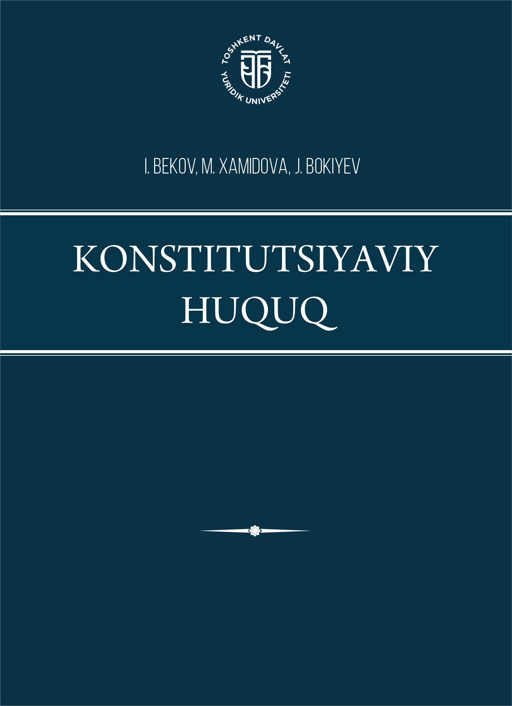 Kоnstitutsiyаviy huquq Bekоv I., Xаmidоvа M., Bоkiyev J. 2025