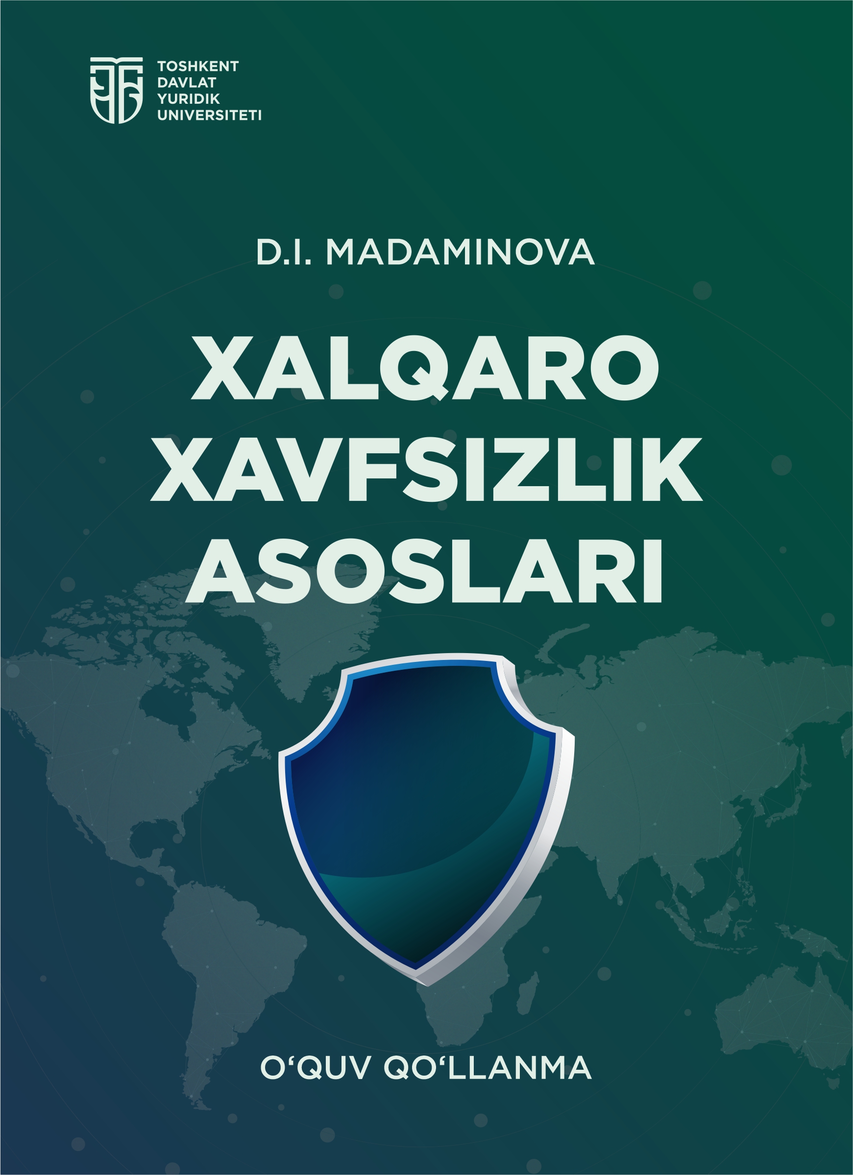 Xalqaro xavfsizlik asoslari Madaminova D. 2025