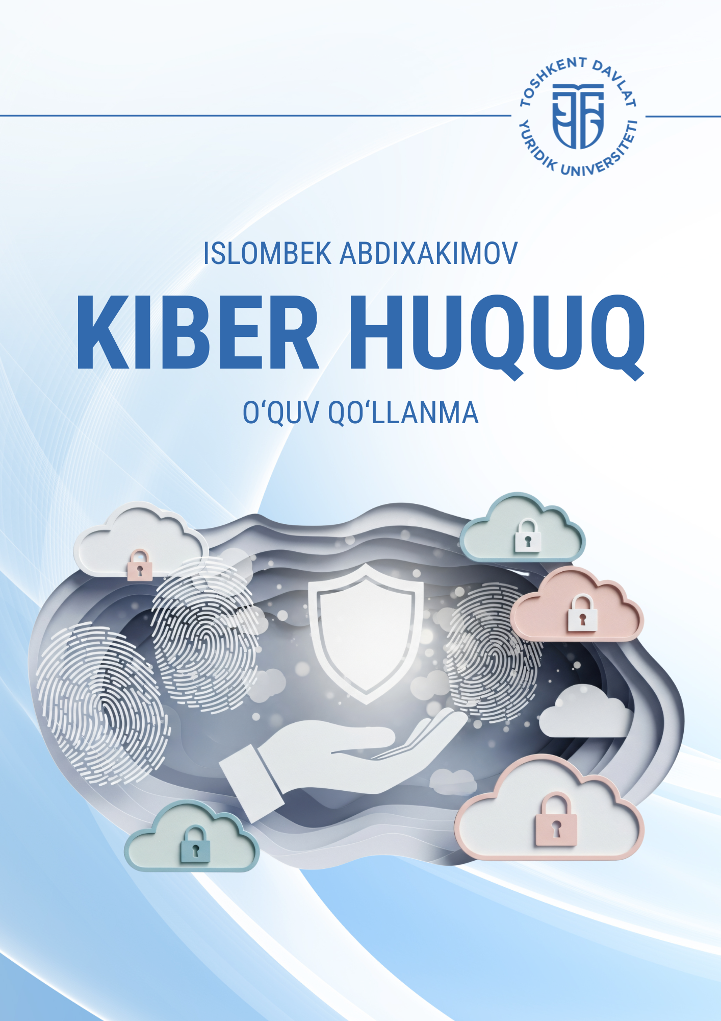 Kiber huquq Abdixakimov I. 2025