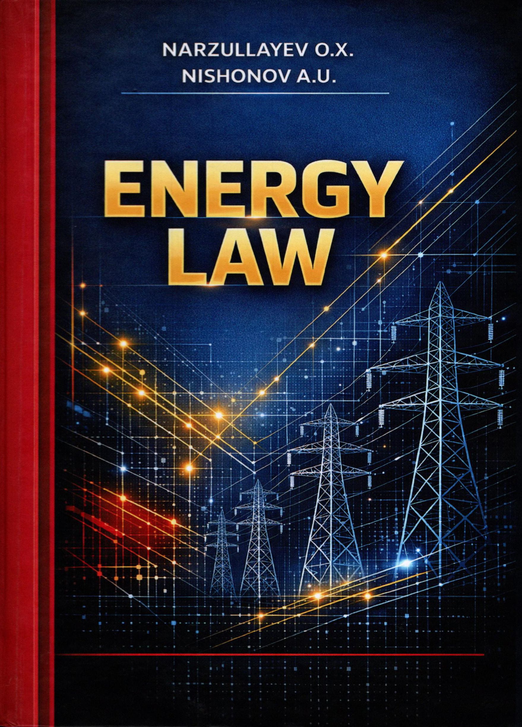 Energy law Narzullayev O.X., Nishonov A.U. 2026