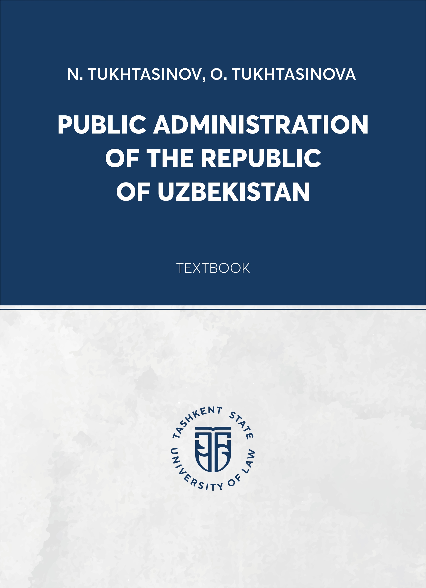 Public Administration of the Republic of Uzbekistan Tukhtasinov N., Tukhtasinova O. 2026