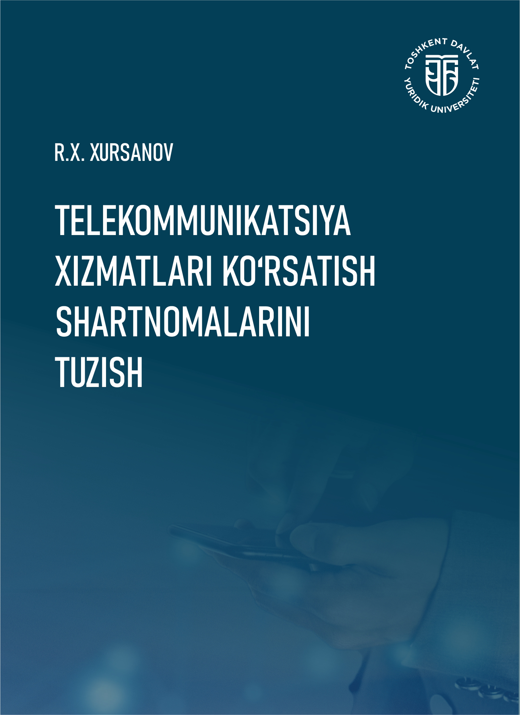 Tеlеkommunikatsiya xizmatlari ko‘rsatish shartnomalarinituzish Xursanov R. 2026