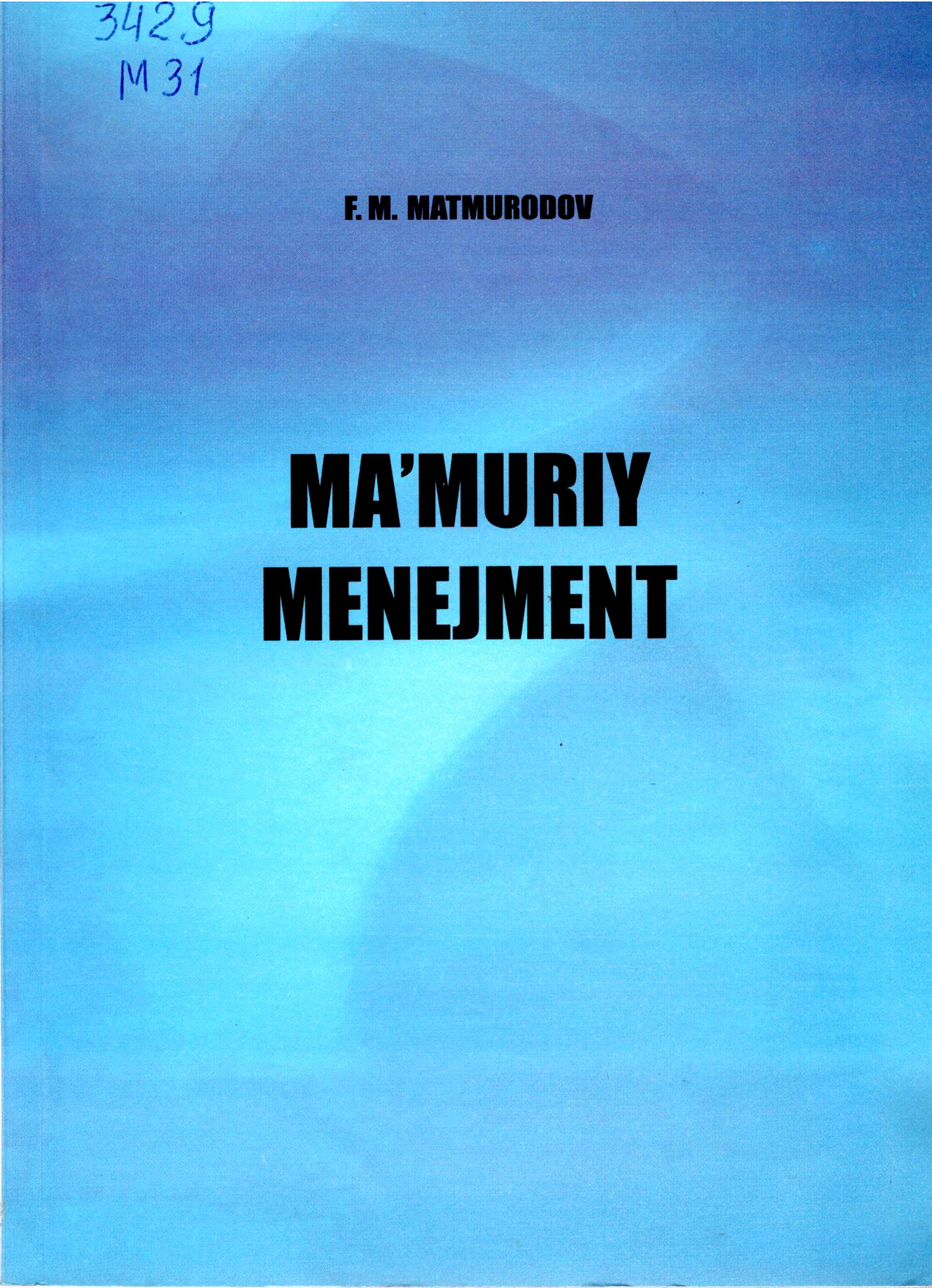 Ma'muriy menejment. Matmurodov F.M. 2008.
