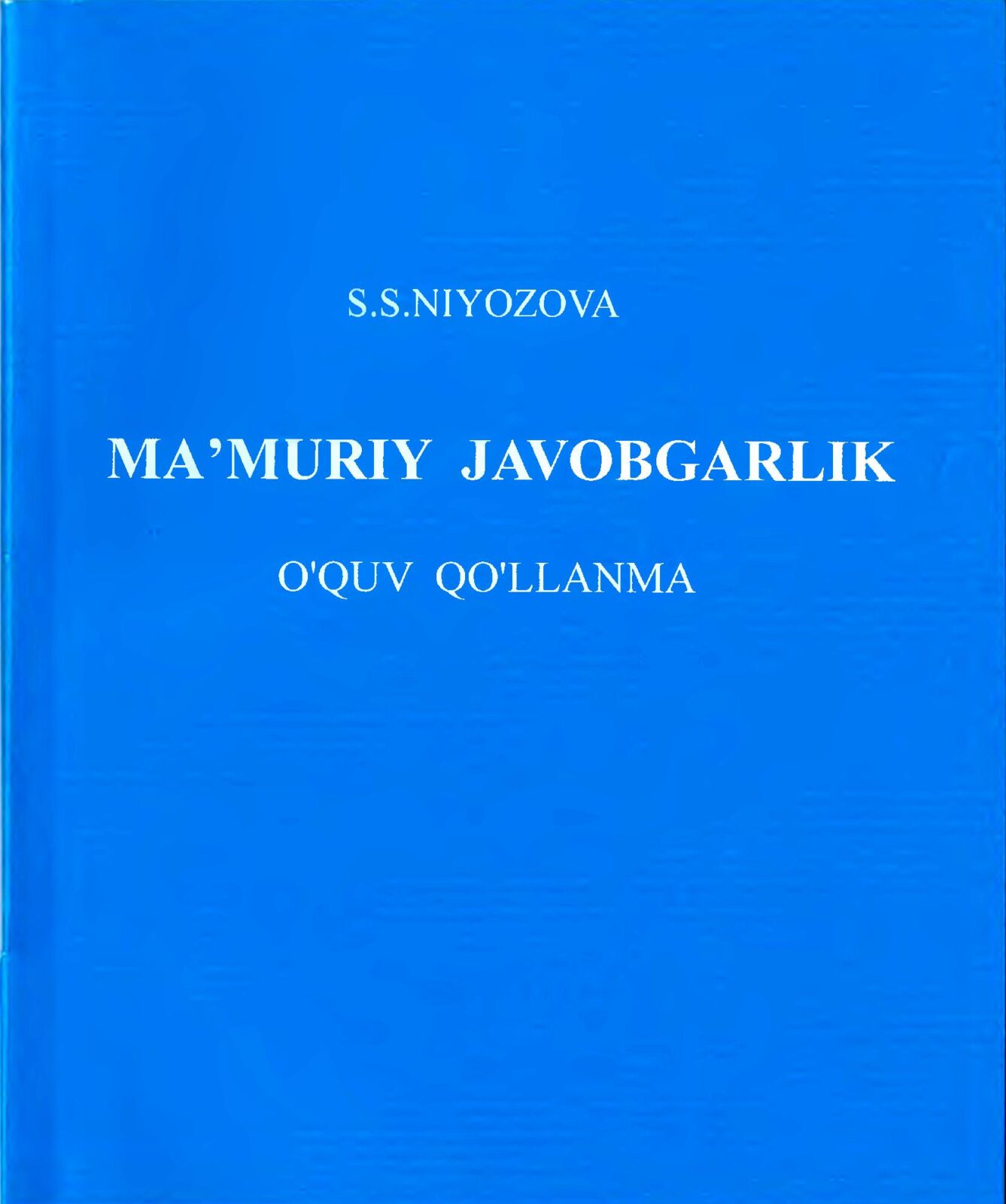 Ma'muriy javobgarlik. Umumiy qism. Niyozova S.S. 2020.