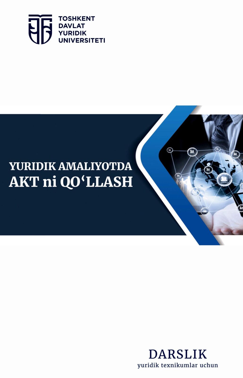 Yuridik amaliyotda AKTni qo'llash. Yunusova M.S., Mannopova E.T. 2021.