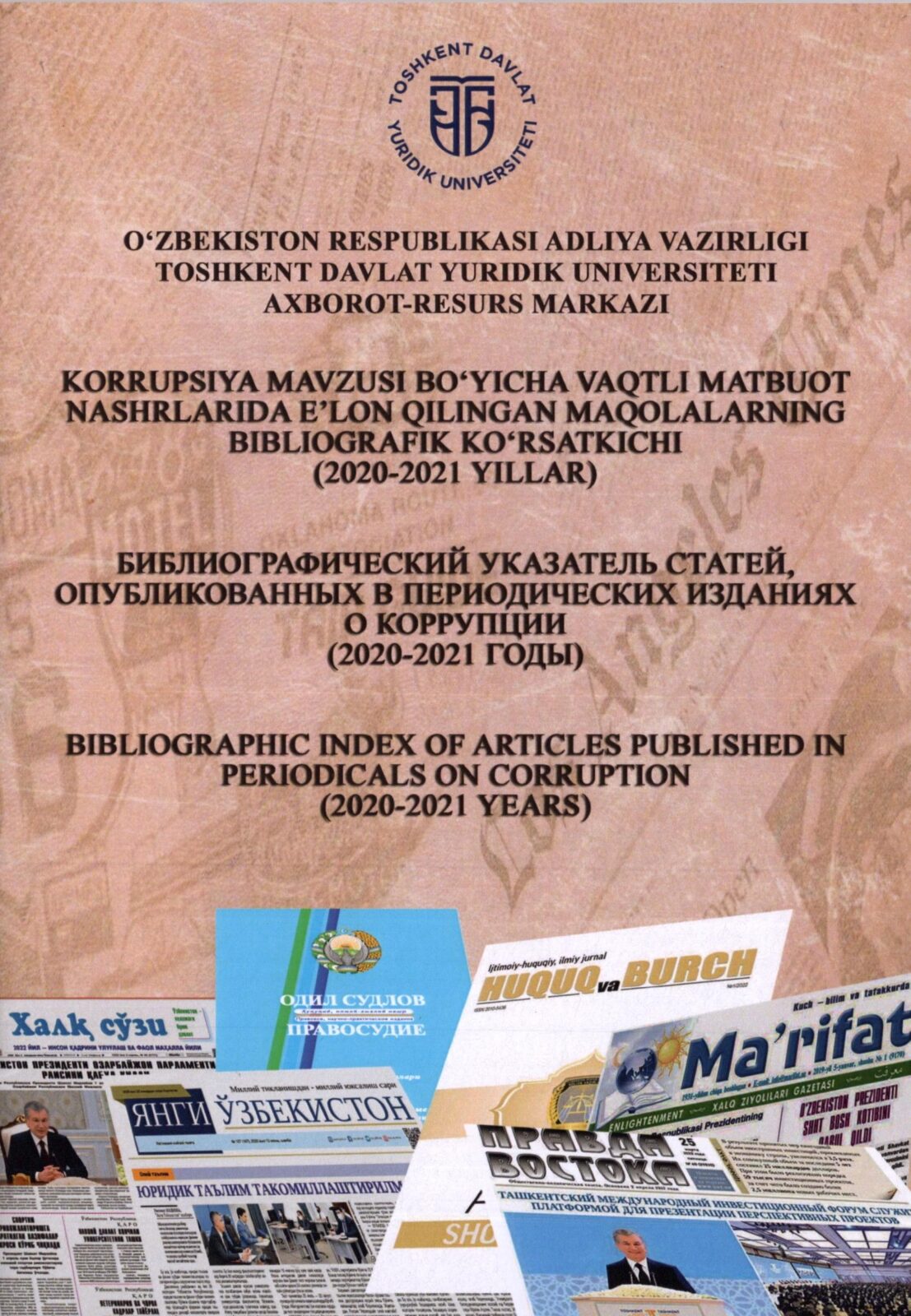 Korrupsiya mavzusi bo'yicha vaqtli matbuot nashrlarida e'lon qilingan maqolalarning bibliografik ko'rsatkichi (2020-2021 yillar). Shamayeva D. 2022
